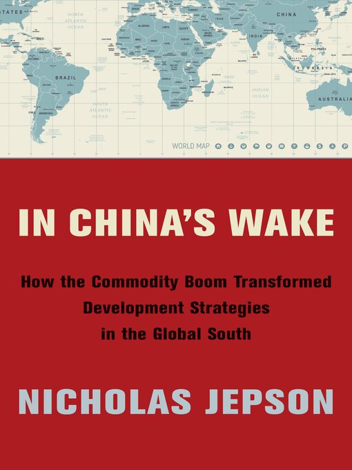 Title details for In China's Wake by Nicholas Jepson - Available